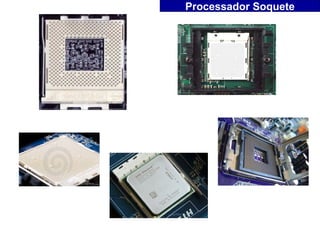 Processador Soquete
 