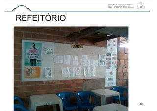 REFEITÓRIO
64
 