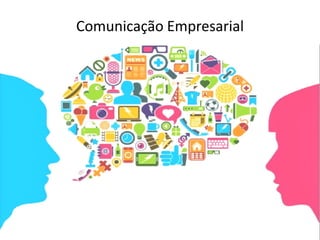 Comunicação Empresarial
 