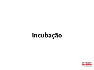 Incubação
 