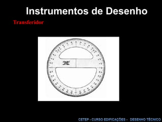 Instrumentos de DesenhoEsquadrosO conjunto de esquadros serve para criar retas paralelas, perpendiculares e ângulos.