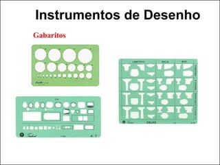 Instrumentos de Desenho CURVA FRANCESA                                   RÉGUA FLEXÍEL  