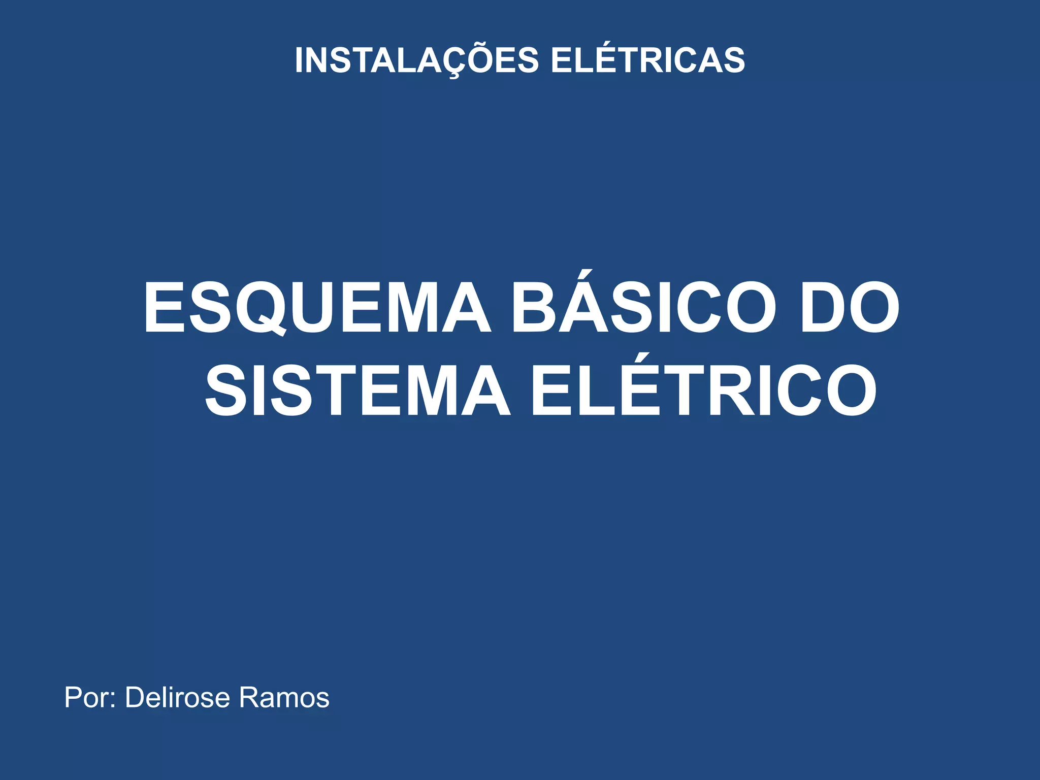 Aula 01 esquema básico do sistema elétrico | PPT
