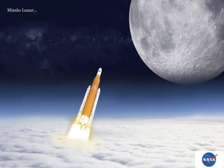 Missão Lunar...
 
