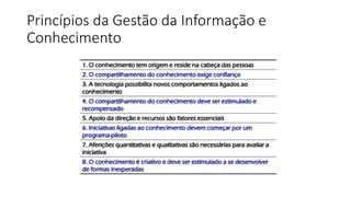 Princípios da Gestão da Informação e
Conhecimento
 