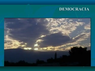 DEMOCRACIADEMOCRACIA
 