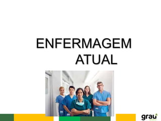 ENFERMAGEM
ATUAL
 