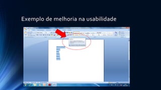 Exemplo de melhoria na usabilidade
 