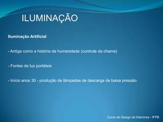 Sistema que mais consome energia no ambiente construídoCurso de Design de Interiores - IFPB
