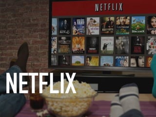 NETFLIX
 