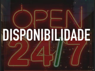 DISPONIBILIDADE
 