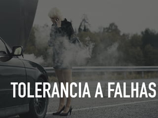 TOLERANCIA A FALHAS
 