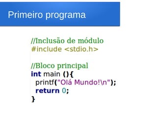 Primeiro programa
 