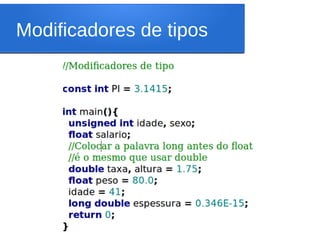 Modificadores de tipos
 