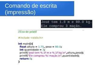 Comando de escrita
(impressão)
 