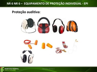 29/07/16 Desenho técnico 1
Proteção auditiva:
NR 6 NR 6 – EQUIPAMENTO DE PROTEÇÃO INDIVIDUAL - EPI
 