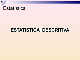 Estatística
 