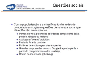 Questões sociais
 