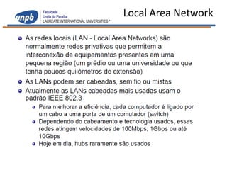 Local Area Network
 