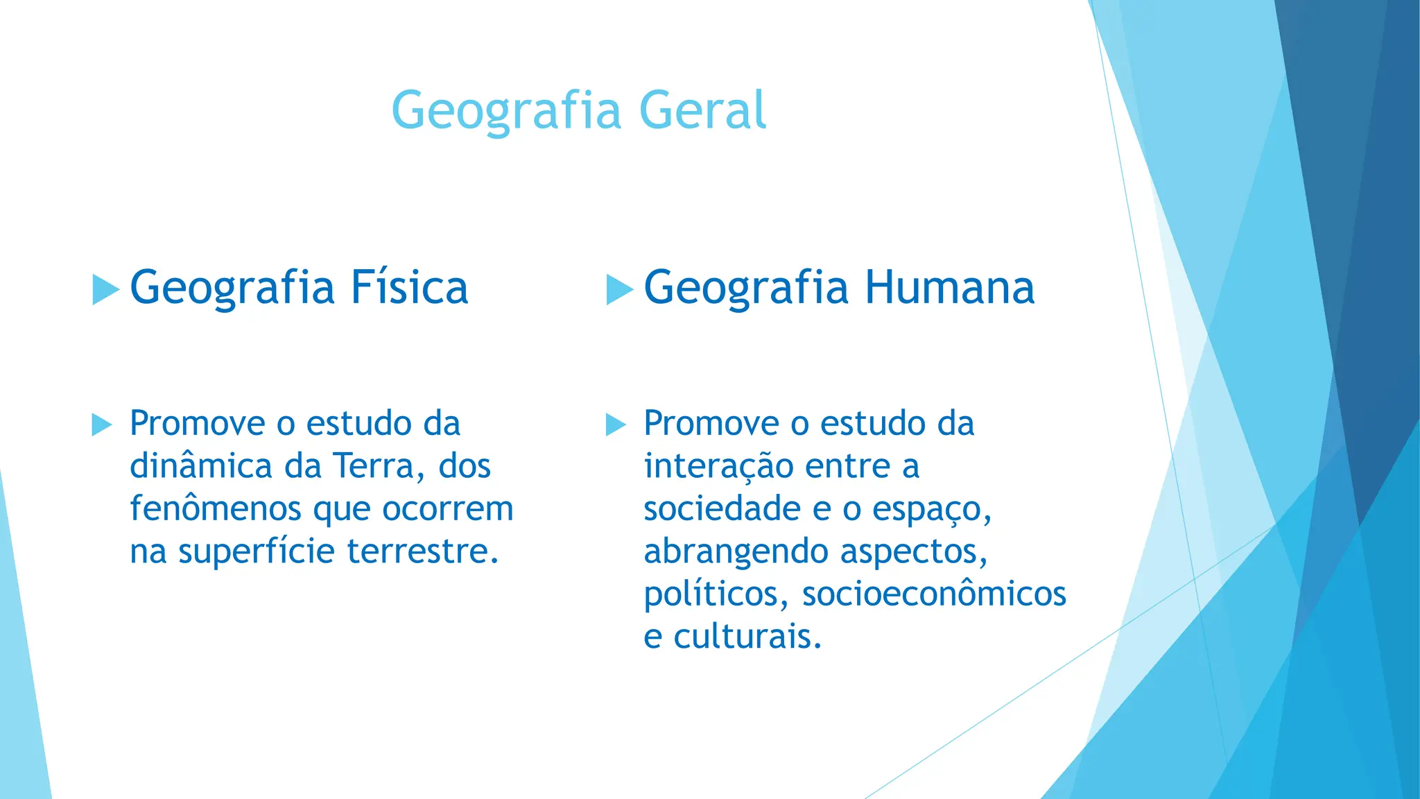 Tema: Geografia e importancia de conhecer essa ciência. Aula 01 - O que ...