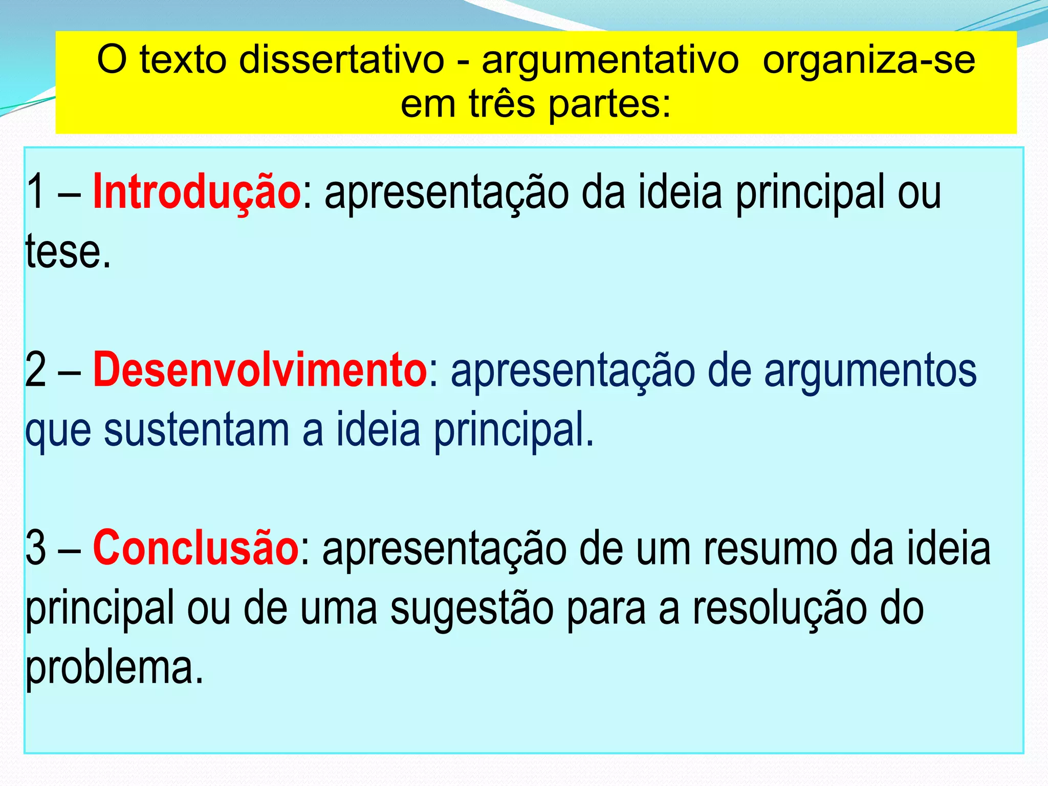 AULA 01 - TEXTO DISSERTATIVO-ARGUMENTATIVO - ESTRUTURA | PPTX