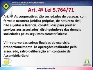 II. Destinação das sobras apuradas ou rateio das perdas decorrentes da      insuficiência das contribuições para cobertura das despesas da sociedade, deduzindo-se, no primeiro caso, as parcelas para os Fundos Obrigatórios;III. Eleição dos componentes dos órgãos de administração, do Conselho Fiscal e  de outros, quando for o caso;IV. Quando previsto, a fixação do valor dos honorários, gratificações e cédula de presença dos membros do Conselho de Administração ou da Diretoria e do  Conselho Fiscal;V. Quaisquer assuntos de interesse social, excluídos os enumerados no Art. 46.