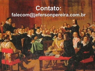 Contato:
falecom@jefersonpereira.com.br
 