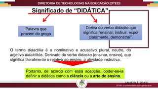 Aula 01_Didática e sua trajetória histórica.pptx