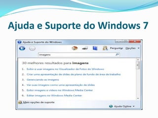 Ajuda e Suporte do Windows 7

 