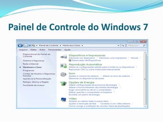 Painel de Controle do Windows 7

 