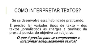 Aula 01 Interpretação e eleaboração de textos.pptx