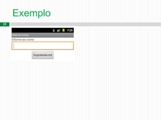 Exemplo
25
 