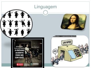 Linguagem
 