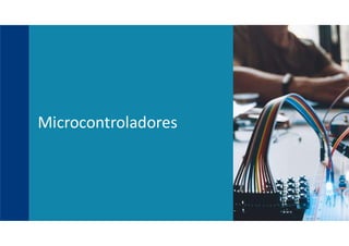 Microcontroladores
 