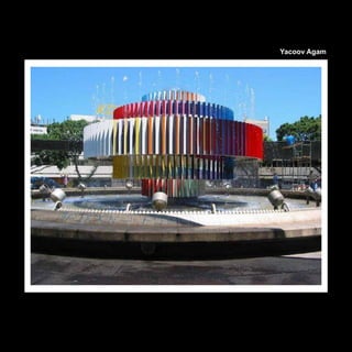Yacoov Agam
 