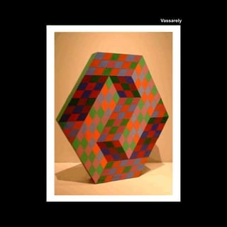 Vassarely
 