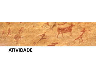 ATIVIDADE
 