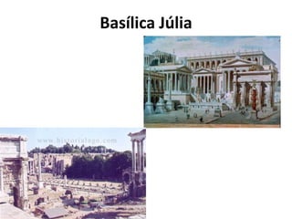 Basílica Júlia
 