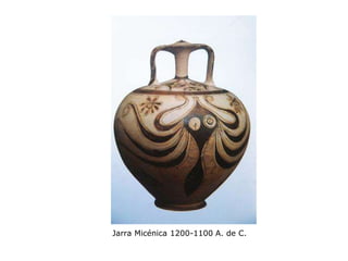 Jarra Micénica 1200-1100 A. de C.
 