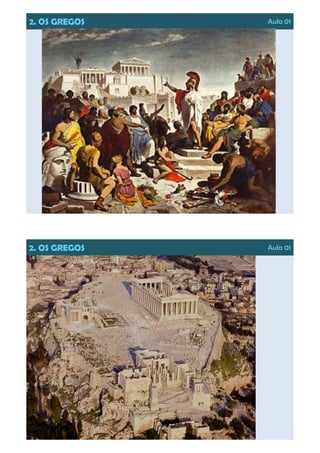 2. OS GREGOS Aula 01
2. OS GREGOS Aula 01
 