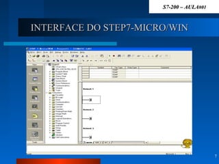 INTERFACE DO STEP7-MICRO/WININTERFACE DO STEP7-MICRO/WIN
7
S7-200 – AULAS7-200 – AULA#01#01
 