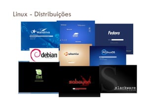 Linux - Distribuições
 