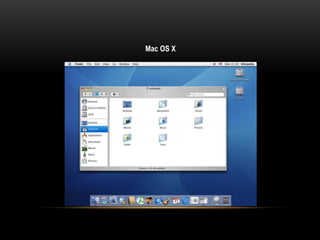 Mac OS X
 