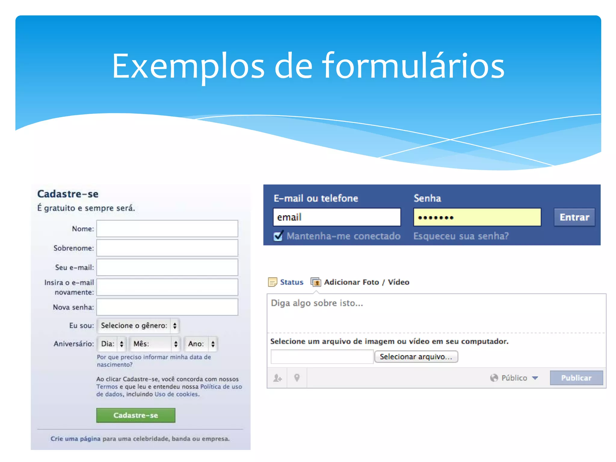 Exemplos de formulários
 