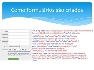 Como formulários são criados
 
