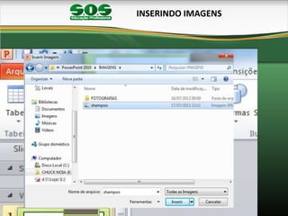 INSERINDO IMAGENS
 