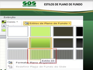 ESTILOS DE PLANO DE FUNDO
 