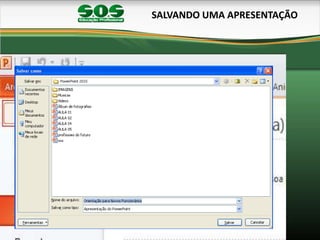 SALVANDO UMA APRESENTAÇÃO
 