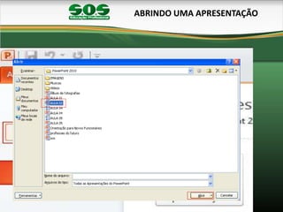 ABRINDO UMA APRESENTAÇÃO
 