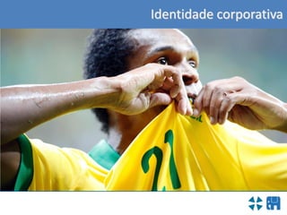 Identidade corporativa
 